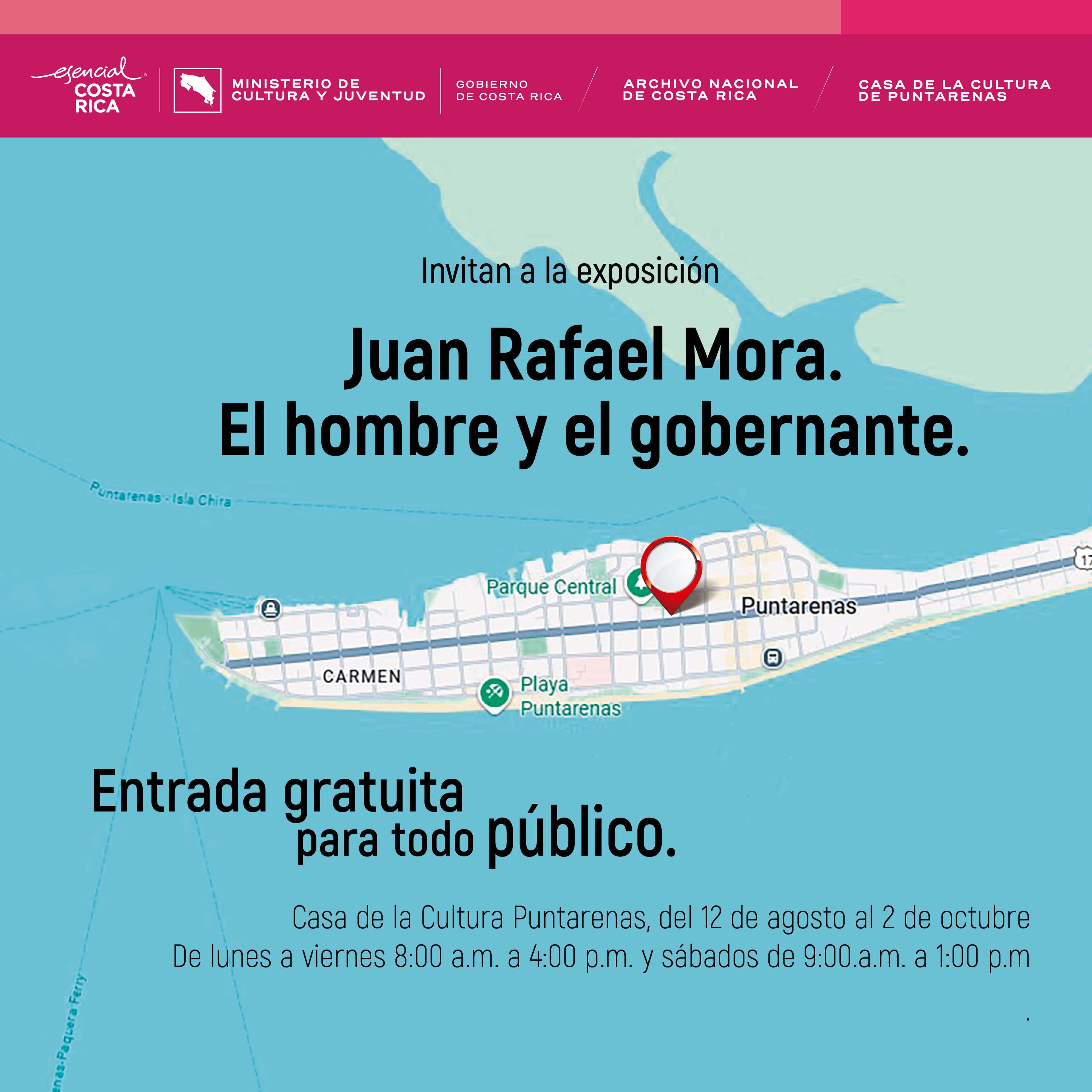 Exposición "Juan Rafael Mora Porras: el hombre y el gobernante" en Casa de la Cultura de Puntarenas